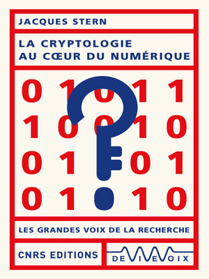 cover image of La cryptologie au coeur du numérique